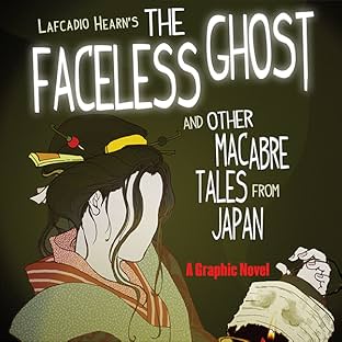 Lafcadio Hearn's "The Faceless Ghost" and Other Macabre Tales from Japan