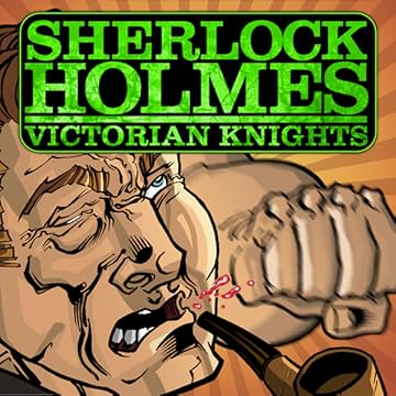 Sherlock Holmes: Victorian Knights