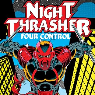 Night Thrasher: Four Control (1992-1993)