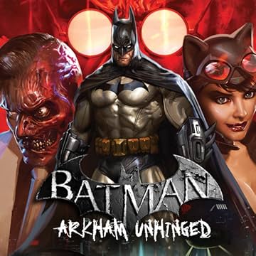 Batman: Arkham Unhinged