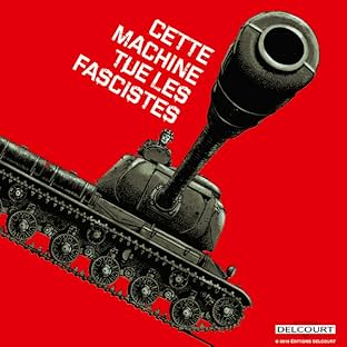 Cette machine tue les fascistes