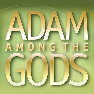 Adam Among the Gods