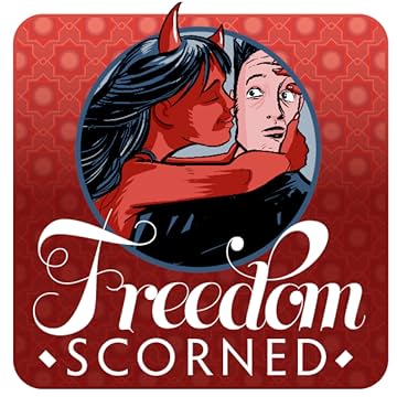 Freedom Scorned