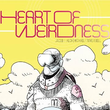 Heart of Weirdness
