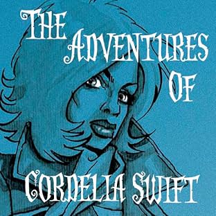 The Adventures of Cordelia Swift, Vol. 1: Run & Hyde