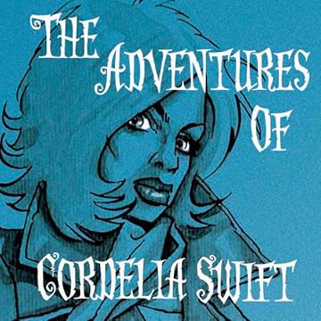 The Adventures of Cordelia Swift: Run & Hyde