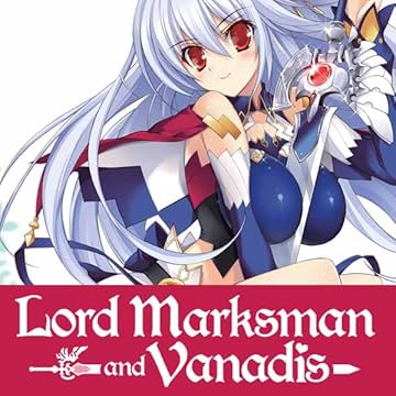 Lord Marksman and Vanadis