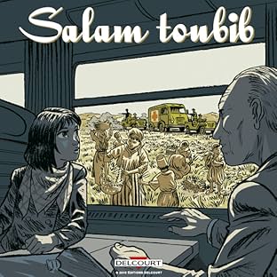 Salam Toubib - Chronique d'un médecin appelé en Algérie, 1959-1961