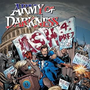 Army of Darkness: Ash for President