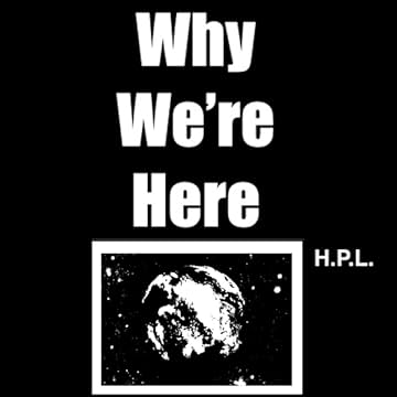 Why We're Here