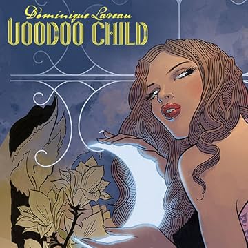 Dominique Laveau: Voodoo Child