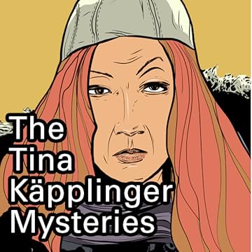 The Tina Käpplinger Mysteries