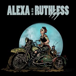 Alexa & Ruthless