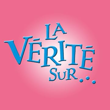 La vérité sur...