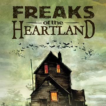 Freaks of the Heartland