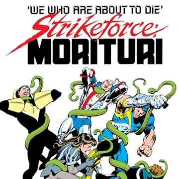 Strikeforce: Morituri (1986-1989)