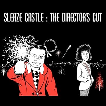 Sleaze Castle: Director's Cut