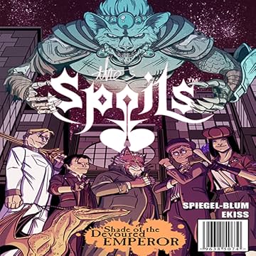 The Spoils: Unlikely Heroes