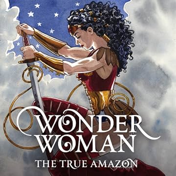 Wonder Woman: The True Amazon