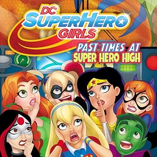 DC Super Hero Girls: Past Times at Super Hero High (2016-2017)