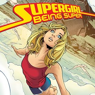 Supergirl: Being Super (2016-2017)