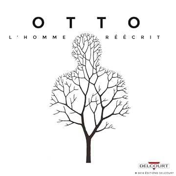 Otto, l'homme réécrit
