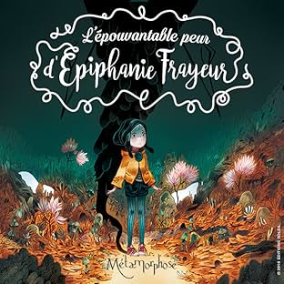 L'Épouvantable Peur d'Épiphanie Frayeur