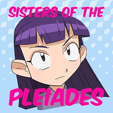 Sisters of the Pleiades