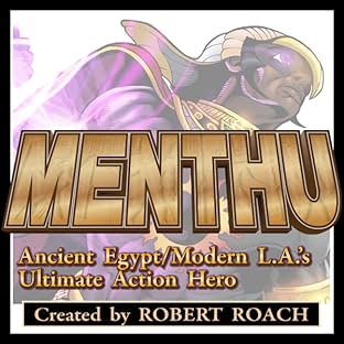 Menthu: Ancient Egypt/Modern LA's Ultimate Action Hero