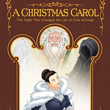 A Christmas Carol: The Night That Changed the Life of Eliza Scrooge