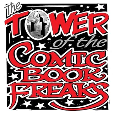 The Tower of the Comic Book Freaks