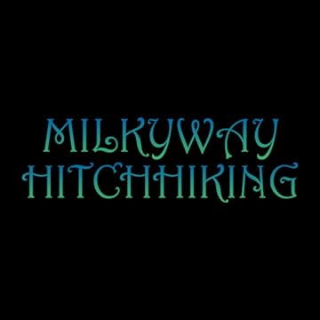 Milkyway Hitchhiking