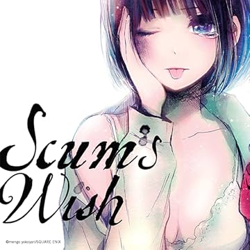 Scum's Wish