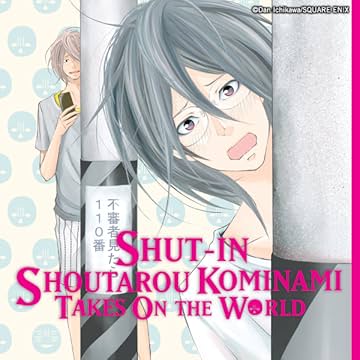 Shut-In Shoutarou Kominami Takes On the World