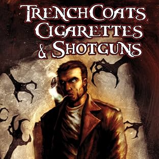 Trenchcoats, Cigarettes and Shotguns