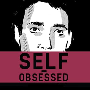 Self-Obsessed