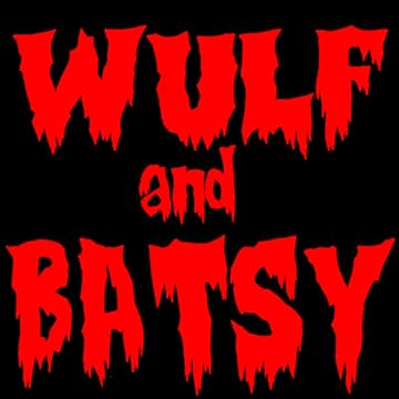 Wulf and Batsy