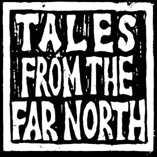 Tales from the Far North