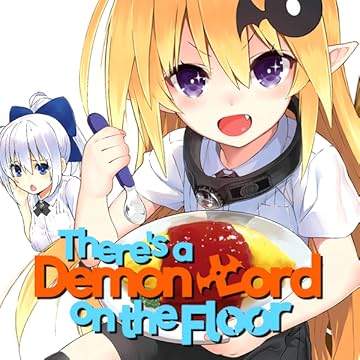 There's a Demon Lord on the Floor 