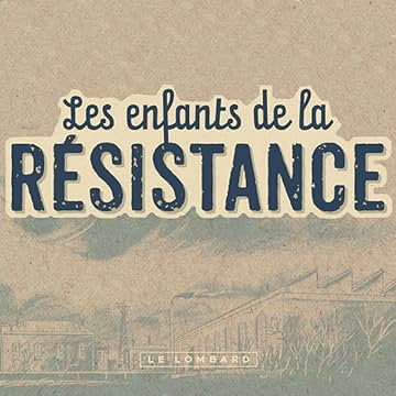Les Enfants De La Résistance