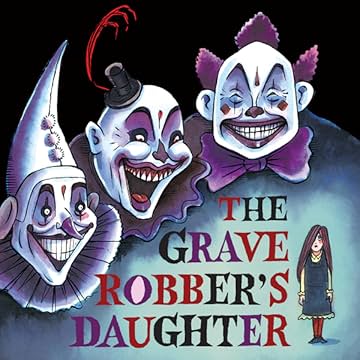 The Grave Robber's Daughter