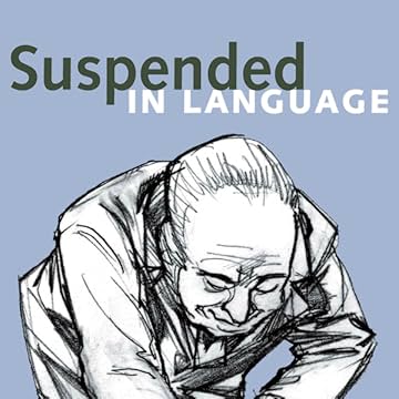 Suspended in Language: Niels Bohr's Life, Discoveries, and the Century He Shaped