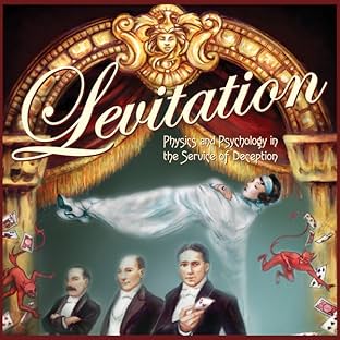Levitation: Physics and Psychology in the Service of Deception