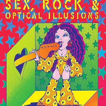 Sex, Rock & Optical Illusions