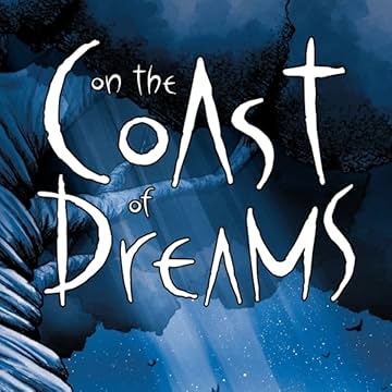 On the Coast of Dreams