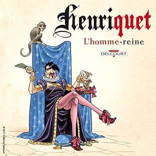 Henriquet, l'homme reine
