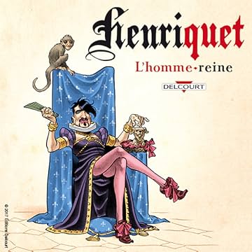 Henriquet, l'homme reine