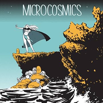 Microcosmics