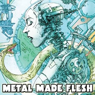 Metal Made Flesh