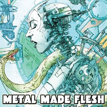Metal Made Flesh